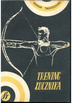 Trening  Łucznika