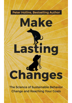 Make Lasting Changes