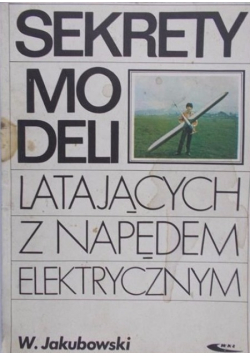 Sekrety modeli latających z napędem elektrycznym
