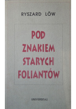 Pod znakiem starych foliantów