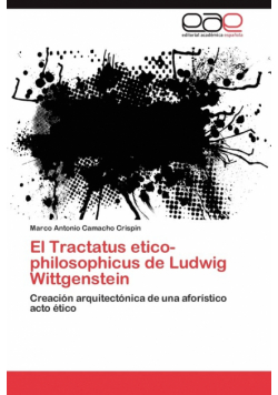 El Tractatus Etico-Philosophicus de Ludwig Wittgenstein