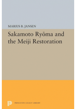 Sakamato Ryoma and the Meiji Restoration