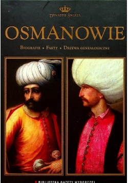 Dynastie świata tom 2 Osmanowie