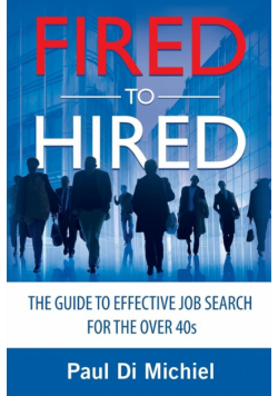 Fired to Hired