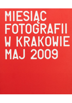 Miesiąc Fotografii w Krakowie 2009