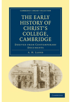 The Early History of Christ's College, Cambridge