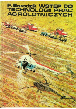 Wstęp do technologii prac agrolotniczych