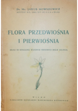 Flora przedwiośnia i pierwiośnia ok 1938 r.