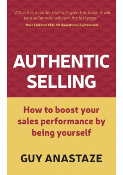 Authentic Selling - how to boost your sales performance by being yourself