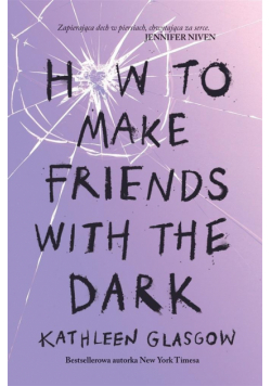 How To Make Friends With the Dark