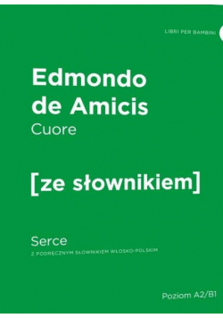 Serce wersja włoska z podręcznym słownikiem