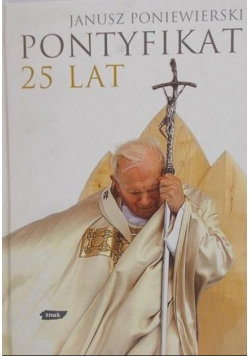 Pontyfikat 25 lat