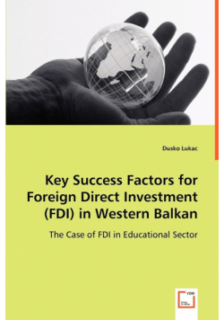 Key Success Factors for Foreign Direct Investment (FDI) in Western Balkan