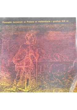 Początki turystyki w Polsce w malarstwie i grafice XIX w.