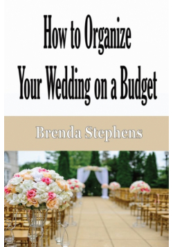 How to Plan Your Wedding on a Budget