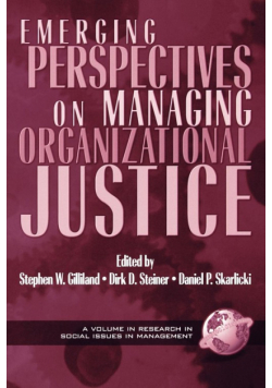 Emerging Perspectives on Managing Organizational Justice (PB)