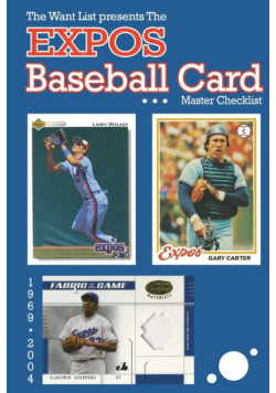 The Expos Baseball Card Master Checklist