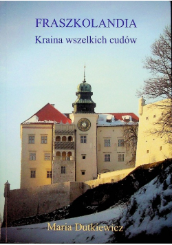 Fraszkolandia Kraina wszelkich cudów