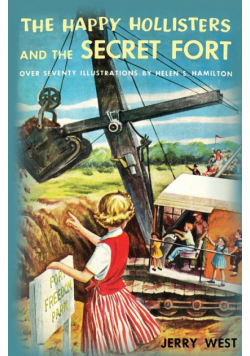 The Happy Hollisters and the Secret Fort