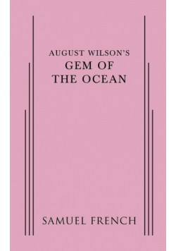 August Wilson's Gem of the Ocean
