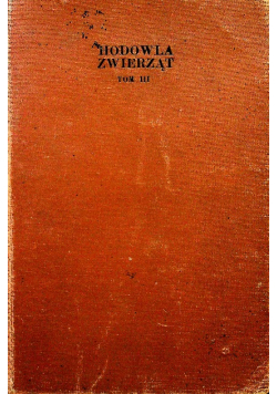 Hodowla zwierząt Tom III 1928 r.