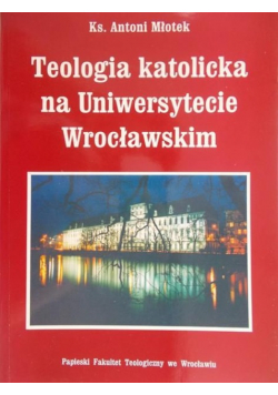 Teologia katolicka na uniwersytecie Wrocławskim