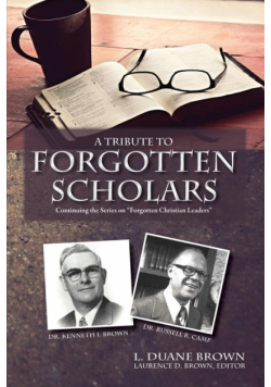 A Tribute to Forgotten Scholars
