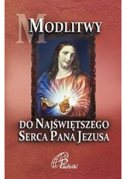 Modlitwy do Najświętszego Serca Pana Jezusa