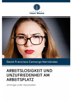 Arbeitslosigkeit Und Unzufriedenheit Am Arbeitsplatz
