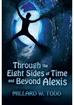 Through the Eight Sides of Time and Beyond Alexis