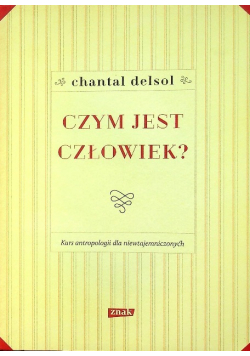 Czym jest człowiek