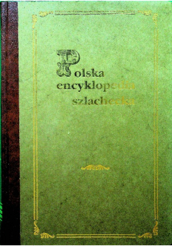 Polska encyklopedia szlachecka tom II reprint z 1935 r