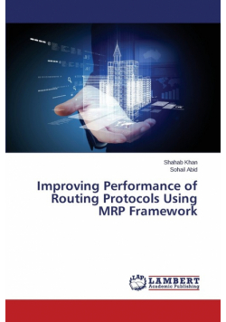 Improving Performance of Routing Protocols Using MRP Framework