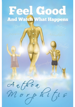 Feel Good and Watch What Happens