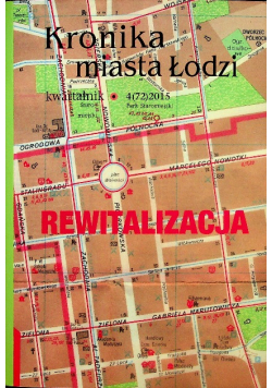 Kronika miasta Łodzi Rewitalizacja nr 4 rok 2015