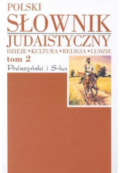 Polski Słownik Judaistyczny Tom 2