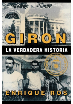 Giron La Verdadera Historia