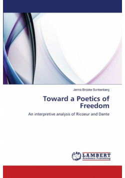 Toward a Poetics of Freedom