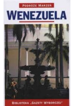Podróże marzeń Wenezuela