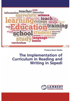 The Implementation of Curriculum in Reading and Writing in Sepedi
