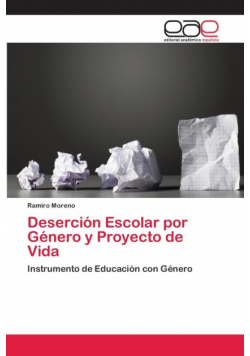 Deserción Escolar por Género y Proyecto de Vida