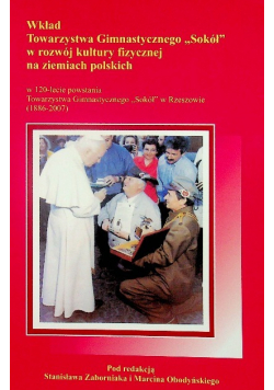 Wkład Towarzystwa Gimnastycznego Sokół na rozwój kultury fizycznej na ziemiach polskich