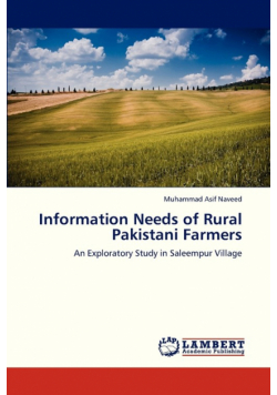 Information Needs of Rural Pakistani Farmers