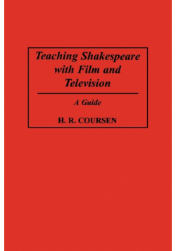 Teaching Shakespeare with Film and Television
