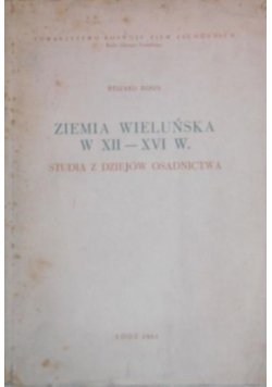 Ziemia Wieluńska w XII  XVI w