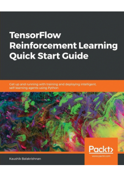 TensorFlow Reinforcement Learning Quick Start Guide