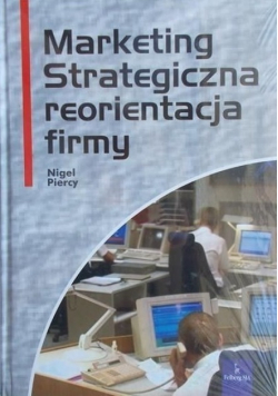 Marketing Strategiczna reorientacja firmy
