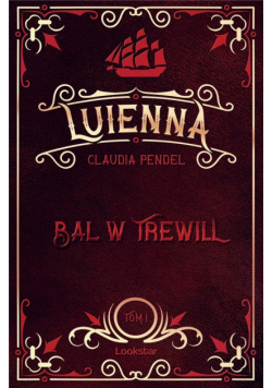 Luienna T.1 Bal w Trewill