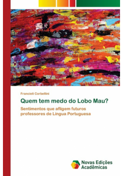 Quem tem medo do Lobo Mau?