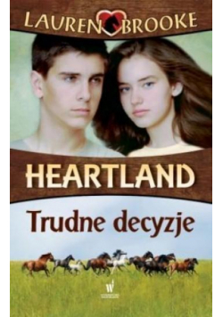 Heartland 4. Trudne decyzje